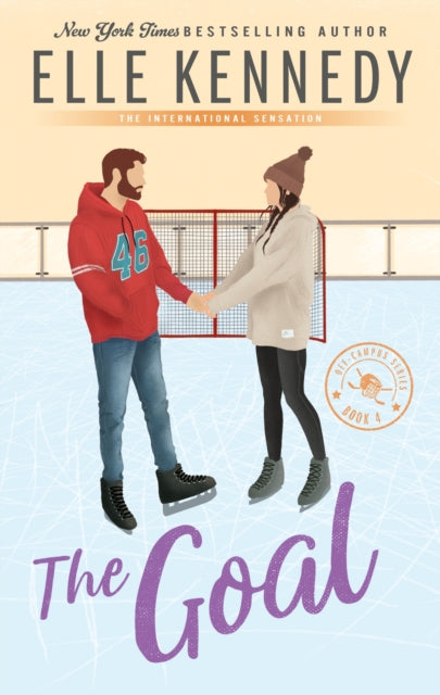 The Goal : The addictive sports romance from TikTok sensation and bestselling author, Elle Kennedy!-9780349440873