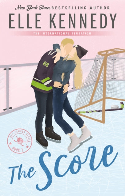 The Score : The addictive sports romance from TikTok sensation and bestselling author, Elle Kennedy!-9780349440927