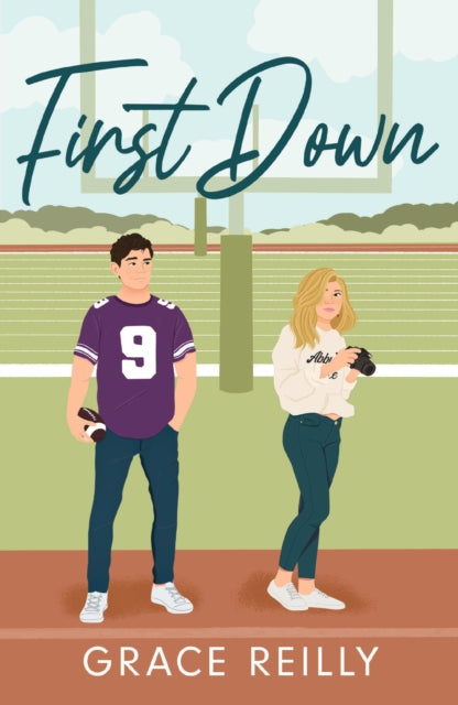 First Down : MUST-READ spicy sports romance from the TikTok sensation!-9781035412815