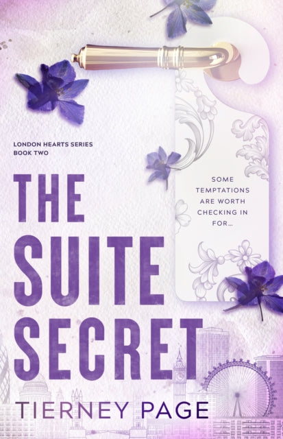 The Suite Secret : a spicy, must-read best friend's brother romance, from the BookTok sensation for 2026-9781408726686