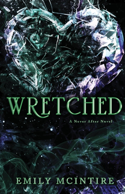 Wretched : The Fractured Fairy Tale and TikTok Sensation-9781728278360
